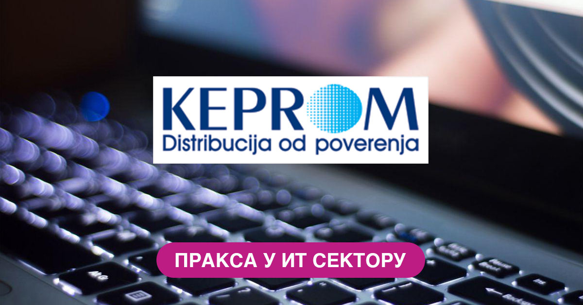 MEF Fakultet - strucna praksa u IT sektoru - kompanija Keprom